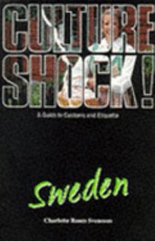 Paperback Culture Shock! Sweden: A Guide to Customs and Etiquette (Culture Shock!) Book