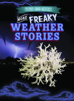 Library Binding More Freaky Weather Stories Book