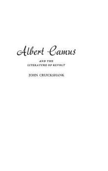 Hardcover Albert Camus and the Literature of Revolt Book
