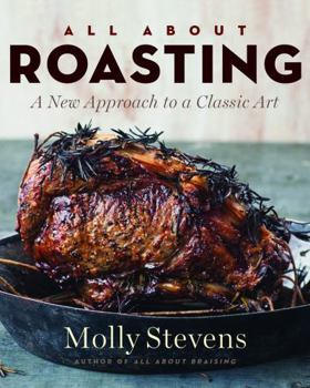 Hardcover All about Roasting: A New Approach to a Classic Art Book