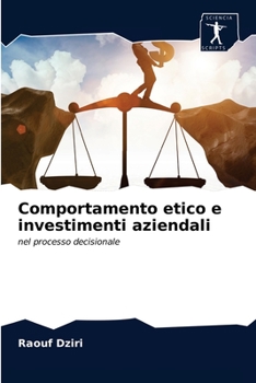 Paperback Comportamento etico e investimenti aziendali [Italian] Book