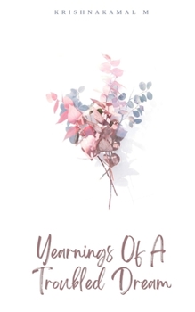 Paperback Yearnings Of A Troubled Dream Book