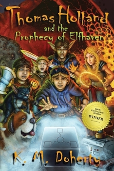 Thomas Holland and the Prophecy of Elfhaven