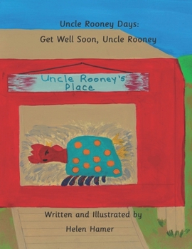 Paperback Uncle Rooney Days: Get Well Soon, Uncle Rooney Book
