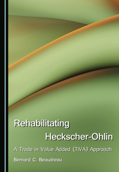 Rehabilitating Heckscher-Ohlin: A Trade in Value Added (TiVA) Approach