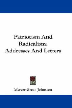 Paperback Patriotism And Radicalism: Addresses And Letters Book