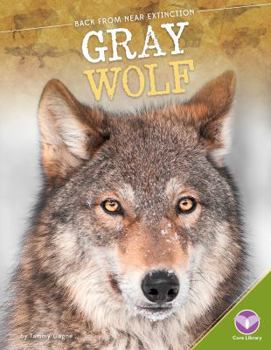 Gray Wolf - Book  of the Back from Near Extinction