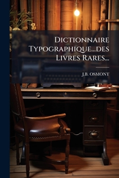 Paperback Dictionnaire Typographique...des Livres Rares... [French] Book