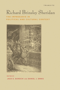 Richard Brinsley Sheridan: The Impresario in Political and Cultural Context