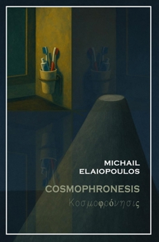 Paperback Cosmophronesis: Kοσμοφρόνησις [Italian] Book