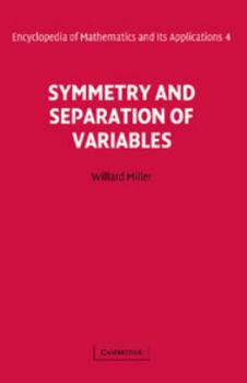 Symmetry and Separation of Variables - Book #4 of the Encyclopedia of Mathematics and its Applications