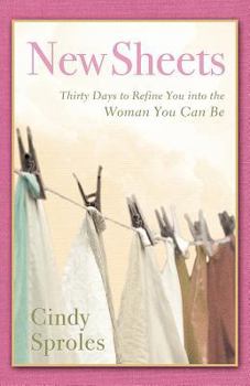 Paperback New Sheets: Thirty Days to Refine You Into the Woman You Can Be Book