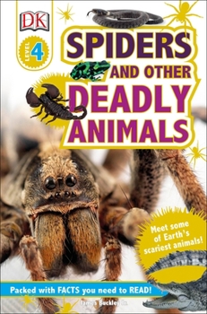 Paperback DK Readers L4: Spiders and Other Deadly Animals: Meet Some of Earth's Scariest Animals! Book
