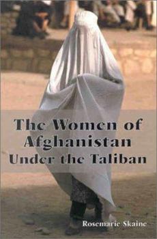 Paperback The Women of Afghanistan Under the Taliban Book