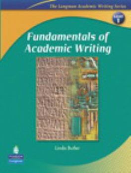 Fundamentals of Academic Writing - Book #1 of the Longman Academic Writing