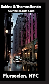 Flurseelen, NYC: Ein Hotel und seine Gäste ... ein packende Zeitreise durch die Jahrzehnte