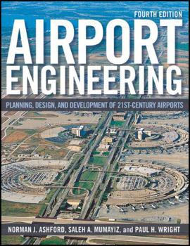 Hardcover Airport Engineering: Planning, Design, and Development of 21st Century Airports Book