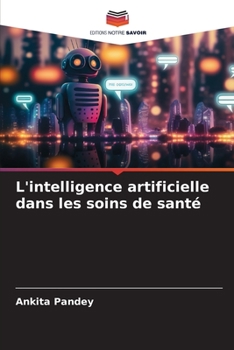 Paperback L'intelligence artificielle dans les soins de santé [French] Book