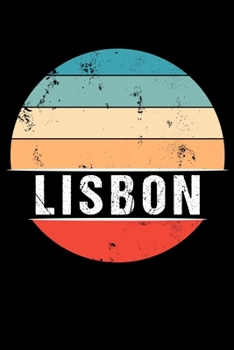 Paperback Lisbon: 100 Seiten 6 'x 9' - Reisetagebuch oder Notebook [German] Book