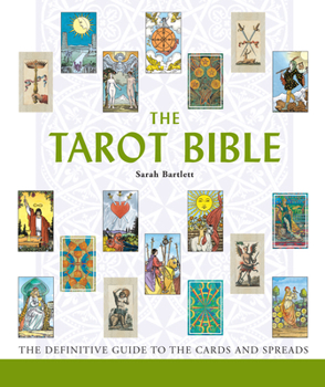 Paperback The Tarot Bible: The Definitive Guide to the Cards and Spreads Volume 7 Book