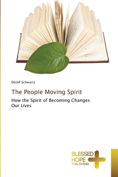 Paperback The People Moving Spirit Book