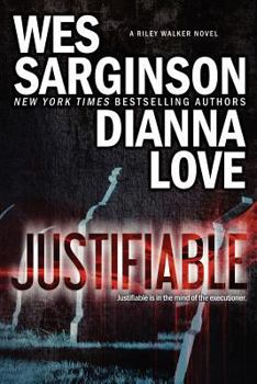 Justifiable - Book #1 of the Riley Walker