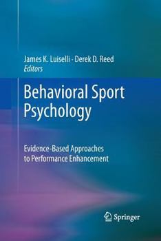 Paperback Behavioral Sport Psychology: Evidence-Based Approaches to Performance Enhancement Book