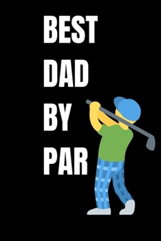 Paperback best dad by par GOLF LOG BOOK