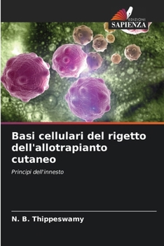 Paperback Basi cellulari del rigetto dell'allotrapianto cutaneo [Italian] Book