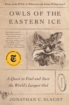 Paperback Owls of the Eastern Ice: A Quest to Find and Save the World's Largest Owl Book