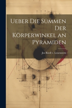 Paperback Ueber die Summen der Körperwinkel an Pyramiden [German] Book