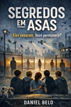 Paperback Segredos Em Asas: Eles separam. Você permanece? [Portuguese] Book