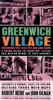 Paperback Greenwich Village, Including the East Village and Soho: A Primo Guide to Shopping, Eating, and Making Merry in True Bohemia Book