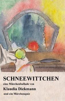 Paperback Schneewittchen: Eine Maerchenballade [German] Book