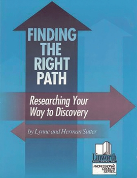 Paperback Finding the Right Path: Researching Your Way to Discovery Book