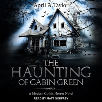 MP3 CD The Haunting of Cabin Green: A Modern Gothic Horror Novel Book