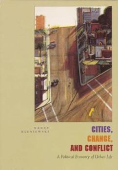 Mass Market Paperback Cities, Change and Conflict: A Political Economy of Urban Life Book