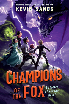 Champions of the Fox - Book #3 of the Thieves of Shadow