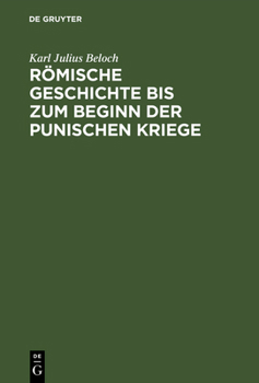 Hardcover Römische Geschichte Bis Zum Beginn Der Punischen Kriege [German] Book