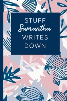 Stuff Samantha Writes Down: Personalized Journal / Notebook (6 x 9 inch) STUNNING Navy Blue and Mauve Blush Pink Pattern