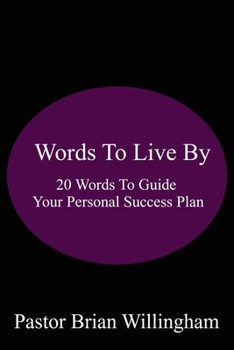 Paperback Words to Live By: 20 Words to Guide Your Personal Success Plan Book