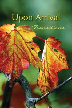 Paperback Upon Arrival: Transitions Book
