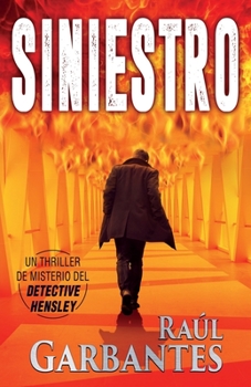 Siniestro: Un thriller de misterio del detective Hensley - Book #7 of the Detective Hensley