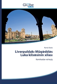 Paperback Liverpuldak&#305; Müq&#601;dd&#601;s Luka kils&#601;sinin xilas&#305; [Azerbaijani] Book