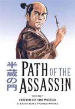 Paperback Path of the Assassin Volume 7: Center of the World Book