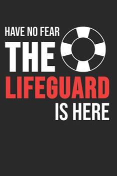 Have No Fear The Lifeguard Is Here: 6 x 9 Dotted Dot Grid Notebook for Lifeguards, Beach Lover