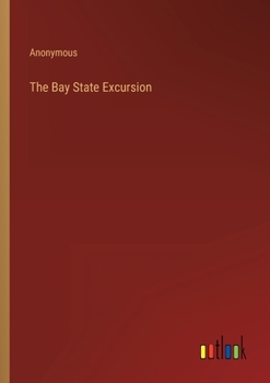 Paperback The Bay State Excursion Book