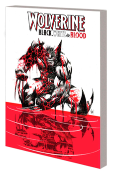 Paperback Wolverine: Black, White & Blood Book