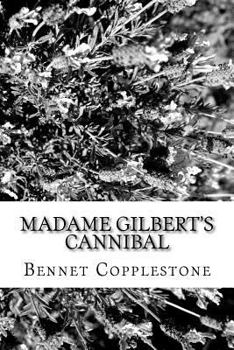Paperback Madame Gilbert's Cannibal Book