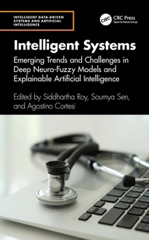 Hardcover Intelligent Systems: Emerging Trends and Challenges in Deep Neuro-Fuzzy Models and Explainable Artificial Intelligence Book